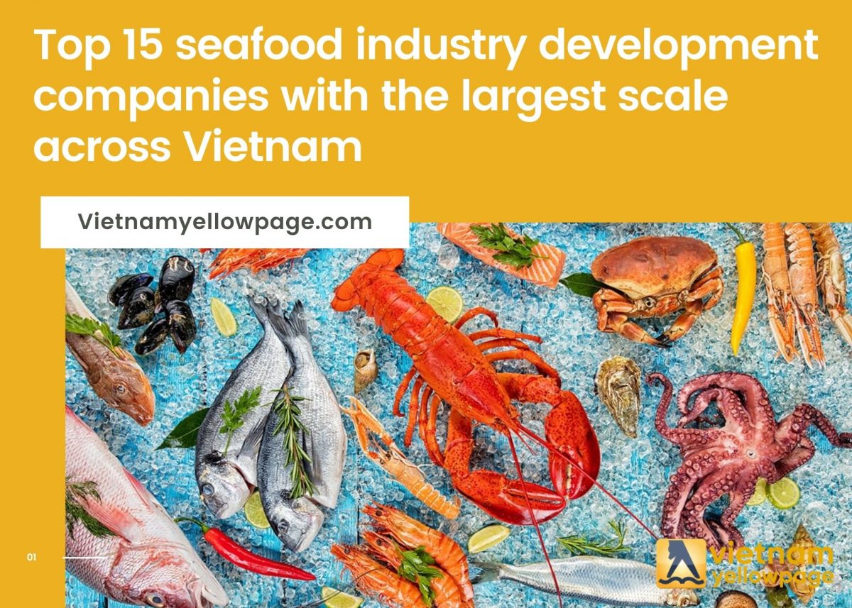 Top 15 seafood industry development companies with the largest scale across Vietnam